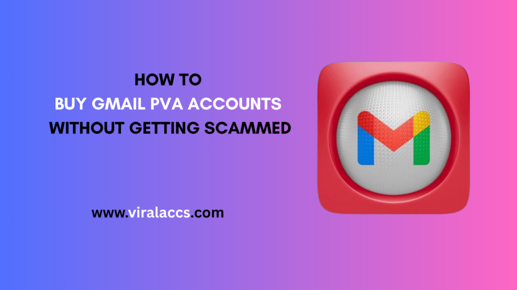 BUY GMAIL PVA ACCOUNTS