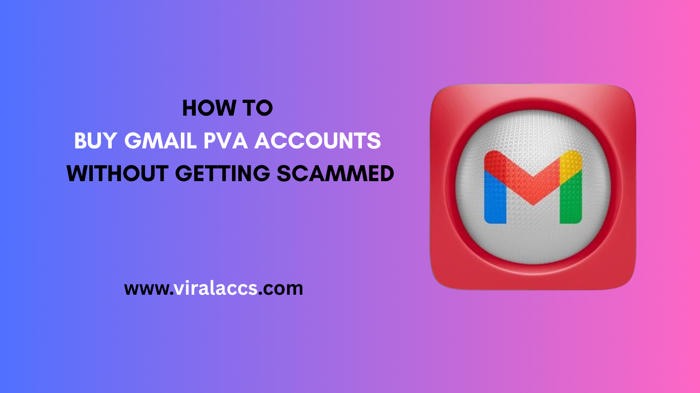 BUY GMAIL PVA ACCOUNTS