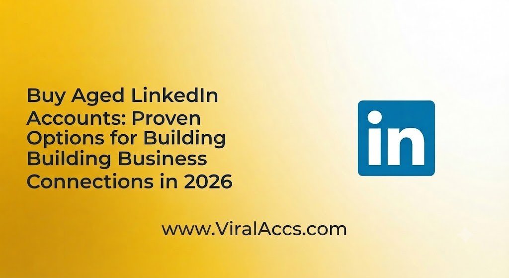 buy aged linkedin accounts