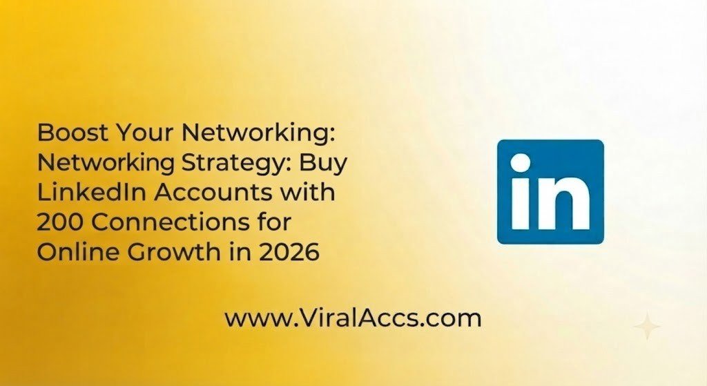 buy linkedin accounts with 200 connections